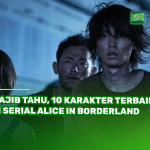 Wajib Tahu, 10 Karakter Terbaik di Serial Alice in Borderland