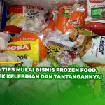 10 Tips Mulai Bisnis Frozen Food, Cek Kelebihan dan Tantangannya!