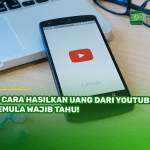 11 Cara Hasilkan Uang dari YouTube, Pemula Wajib Tahu!