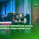 5 Esports Terpopuler 2025 di Indonesia, Mana Favoritmu?