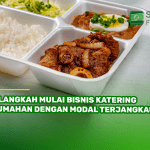5 Langkah Mulai Bisnis Katering Rumahan dengan Modal Terjangkau