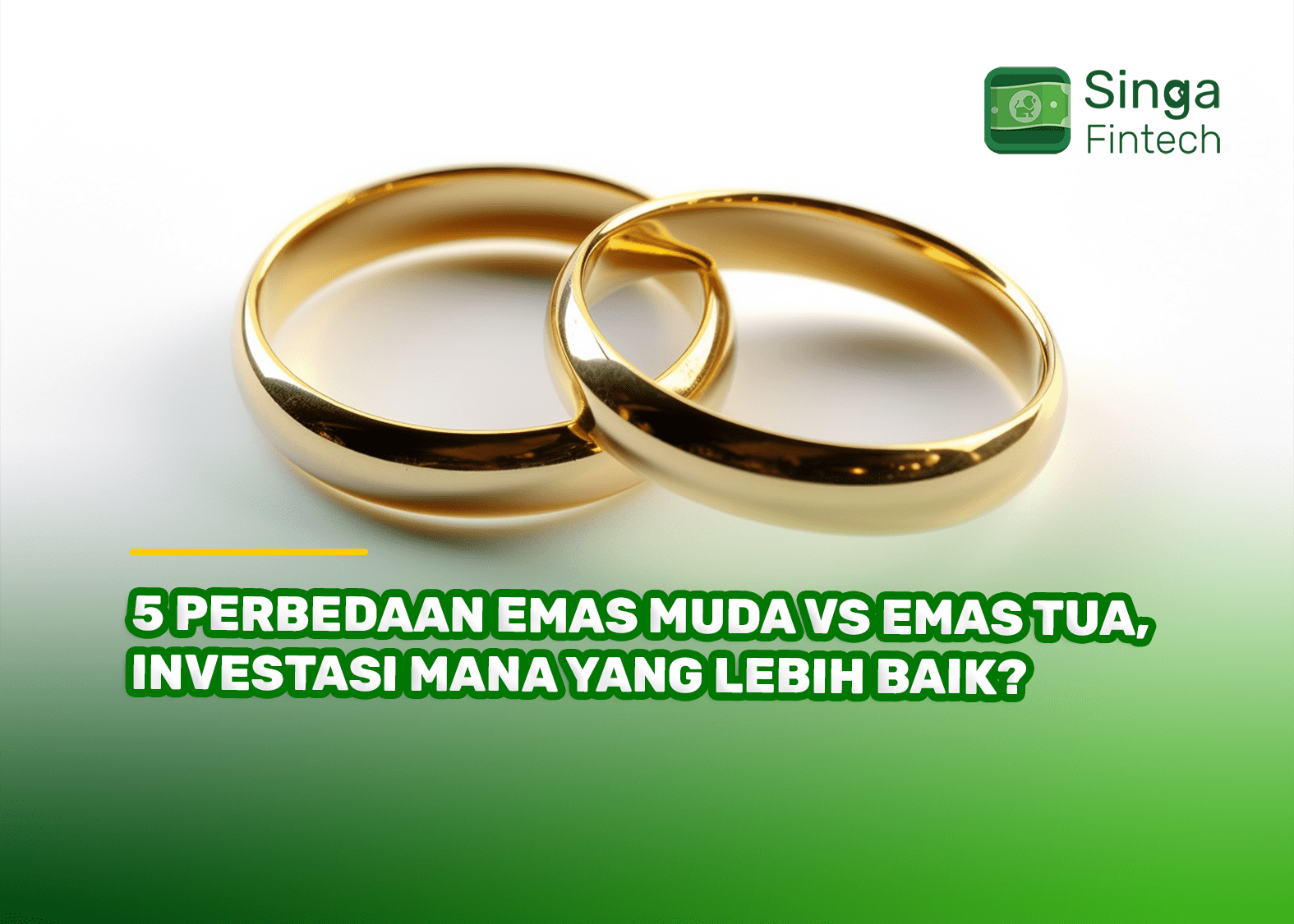 5 Perbedaan Emas Muda vs Emas Tua, Investasi Mana yang Lebih Baik?
