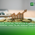 7 Jenis Investasi Terpopuler di Indonesia, Mana Paling Menguntungkan 7 Jenis Investasi Terpopuler di Indonesia, Mana Paling Menguntungkan?