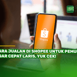 Cara Jualan di Shopee untuk Pemula agar Cepat Laris, Yuk Cek!
