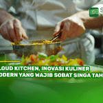 Cloud Kitchen, Inovasi Kuliner Modern yang Wajib Sobat Singa Tahu!