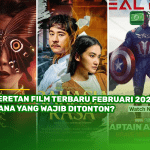 Deretan Film Terbaru Februari 2025, Mana yang Wajib Ditonton?