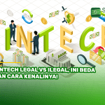 Fintech Legal Vs Ilegal, Ini Beda dan Cara Kenalinya!