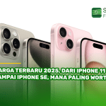 Harga Terbaru 2025, dari iPhone 11 sampai iPhone SE, Mana Paling Worth It?