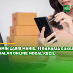 Jamin Laris Manis, 11 Rahasia Sukses Jualan Online Modal Kecil