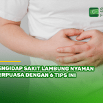 Pengidap Sakit Lambung Nyaman Berpuasa dengan 6 Tips Ini