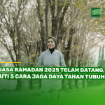 Puasa Ramadhan 2025 Telah Datang, Ikuti 5 Cara Jaga Daya Tahan Tubuh!