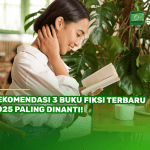 Rekomendasi 3 Buku Fiksi Terbaru 2025 Paling Dinanti!