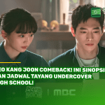 Seo Kang Joon Comeback! Ini Sinopsis dan Jadwal Tayang Undercover High School!