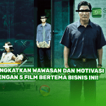 Tingkatkan Wawasan dan Motivasi dengan 5 Film Bertema Bisnis Ini!