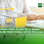 Tambah Uang Jajan, Ini 12 Bisnis Online Minim Modal untuk Pelajar!