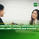 7 Cara Atur Jadwal Kerja dan Cuti, Mudik Lebih Tenang dan Nyaman!