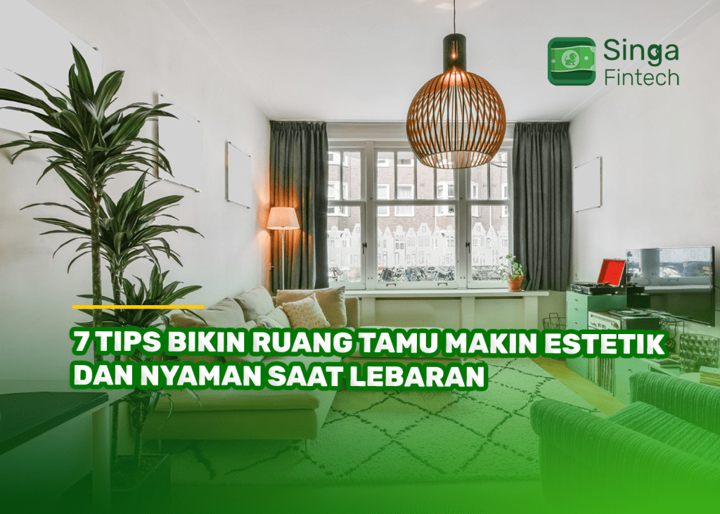 7 Tips Bikin Ruang Tamu Makin Estetik dan Nyaman saat Lebaran