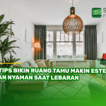 7 Tips Bikin Ruang Tamu Makin Estetik dan Nyaman saat Lebaran