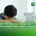 Baru Pertama Kali Puasa? Ikuti 7 Tips Ini agar Tidak Mudah Lemas!