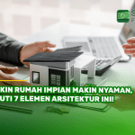 Bikin Rumah Impian Makin Nyaman, Ikuti 7 Elemen Arsitektur Ini!