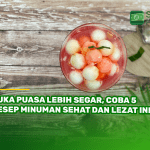 Buka Puasa Lebih Segar, Coba 5 Resep Minuman Sehat dan Lezat Ini!