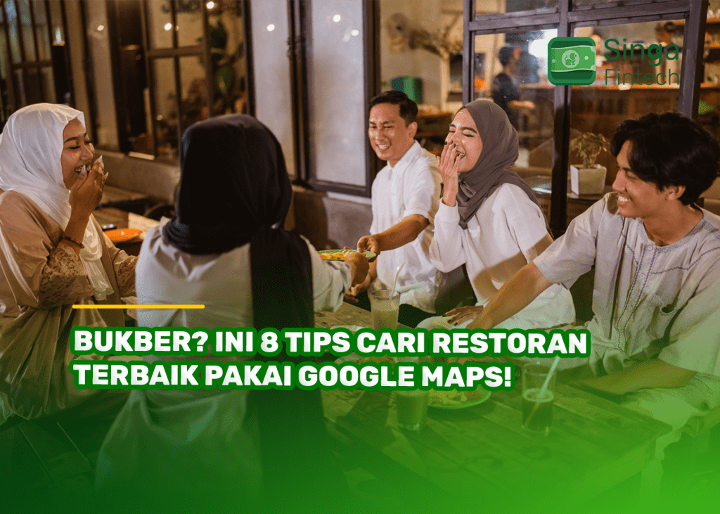 Bukber? Ini 8 Tips Cari Restoran Terbaik Pakai Google Maps!