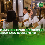 Bukber Ini 8 Tips Cari Restoran Terbaik Pakai Google Maps! Bukber? Ini 8 Tips Cari Restoran Terbaik Pakai Google Maps!