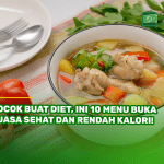 Cocok Buat Diet, Ini 10 Menu Buka Puasa Sehat dan Rendah Kalori!