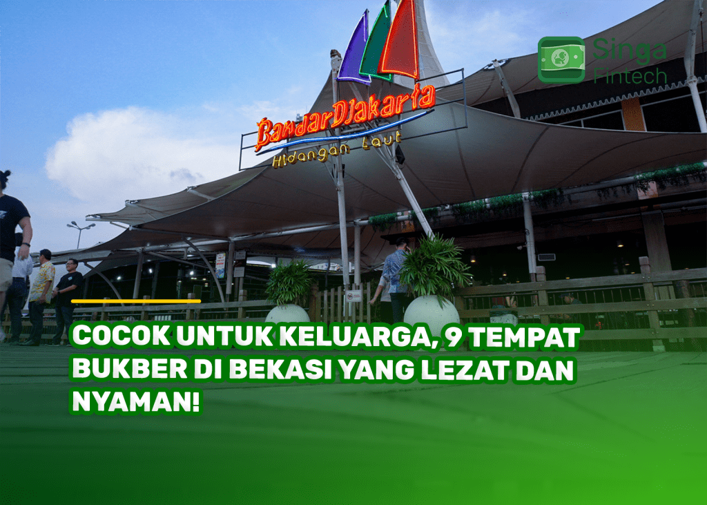 Cocok untuk Keluarga, 9 Tempat Bukber di Bekasi yang Lezat dan Nyaman!