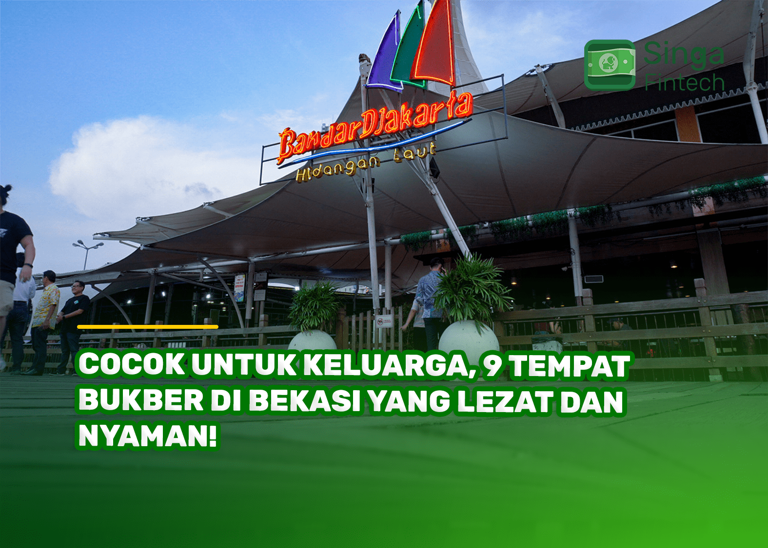 Cocok untuk Keluarga, 9 Tempat Bukber di Bekasi yang Lezat dan Nyaman!
