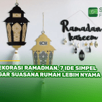 Dekorasi Ramadhan, 7 Ide Simpel agar Suasana Rumah Lebih Nyaman!