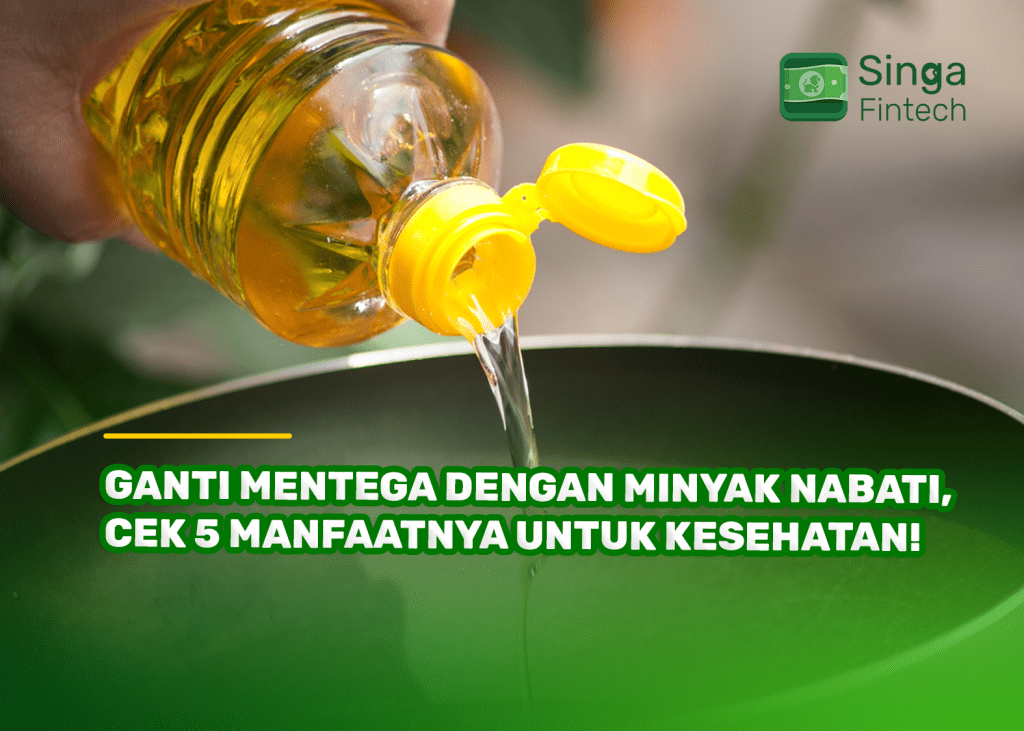 Ganti Mentega dengan Minyak Nabati, Cek 5 Manfaatnya untuk Kesehatan!