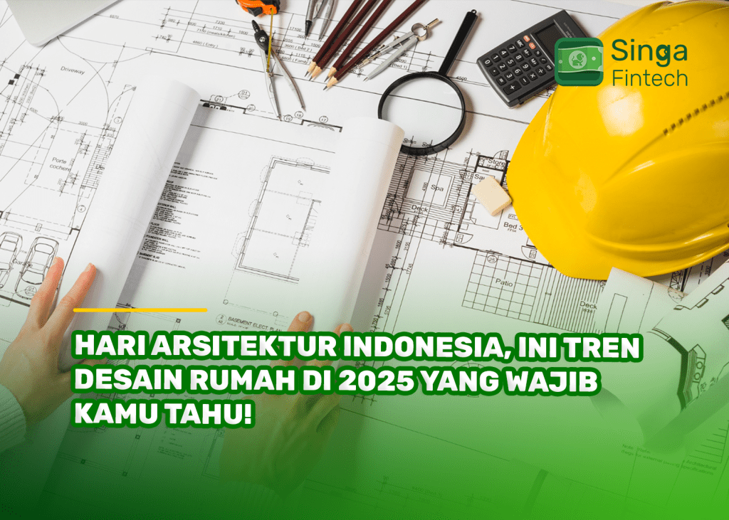 Hari Arsitektur Indonesia, Ini Tren Desain Rumah di 2025 yang Wajib Kamu Tahu!