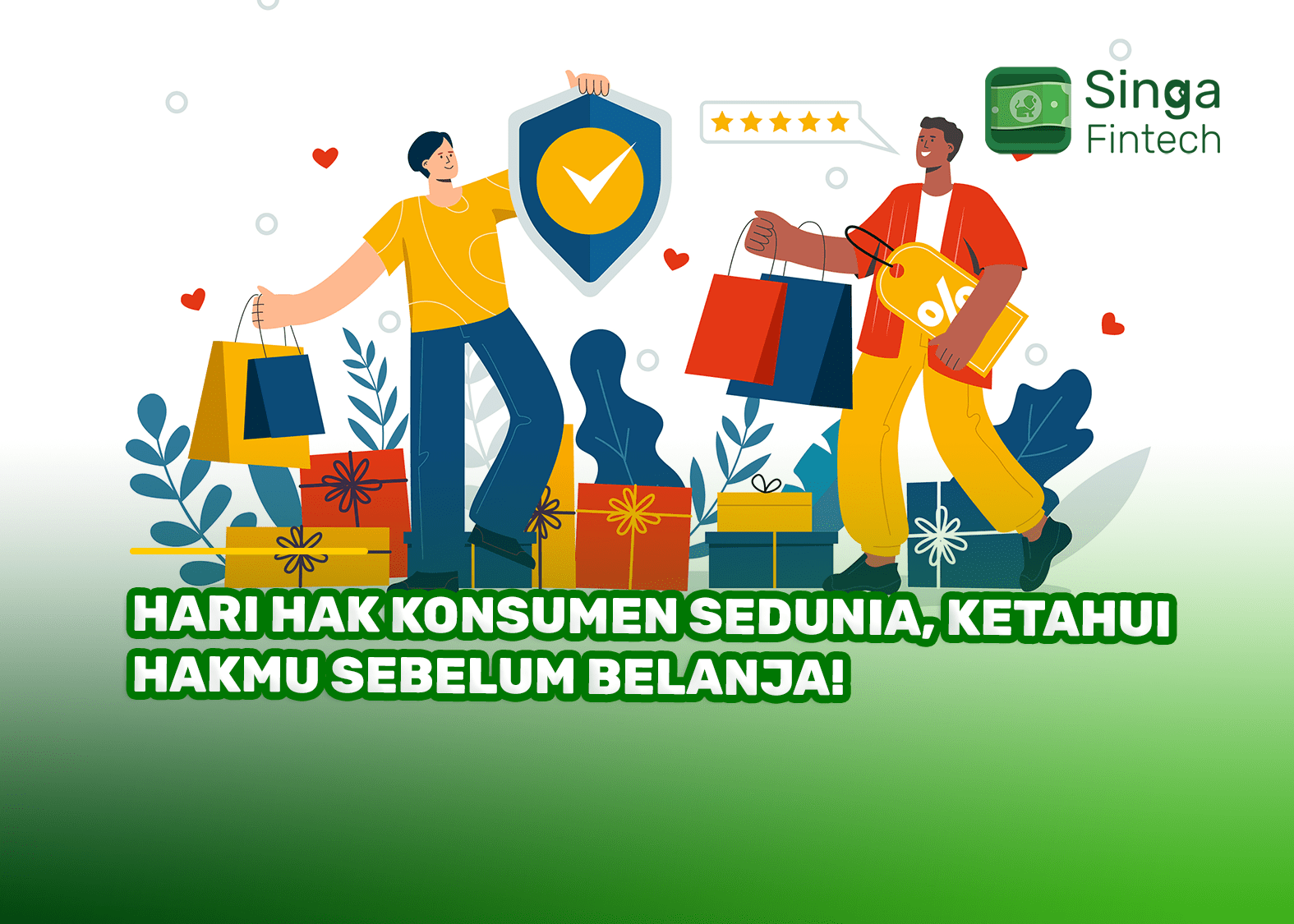 Hari Hak Konsumen Sedunia, Ketahui Hakmu Sebelum Belanja!