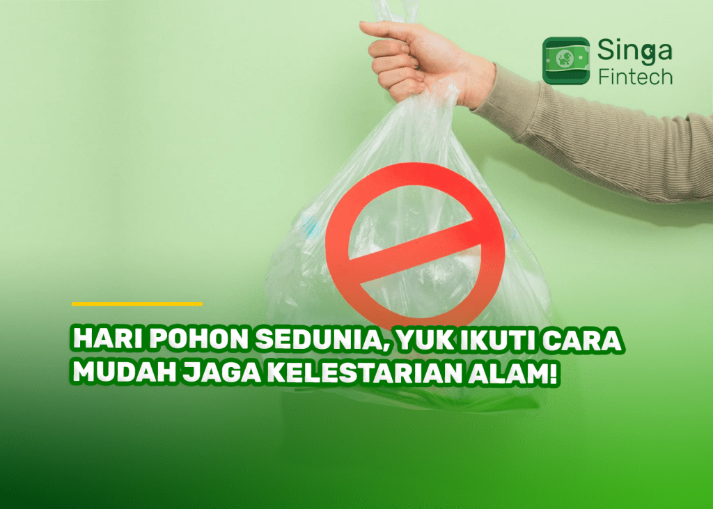 Hari Pohon Sedunia, Yuk Ikuti Cara Mudah Jaga Kelestarian Alam!