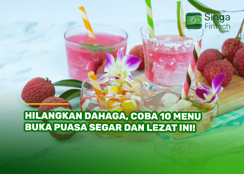 Hilangkan Dahaga, Coba 10 Menu Buka Puasa Segar dan Lezat Ini!