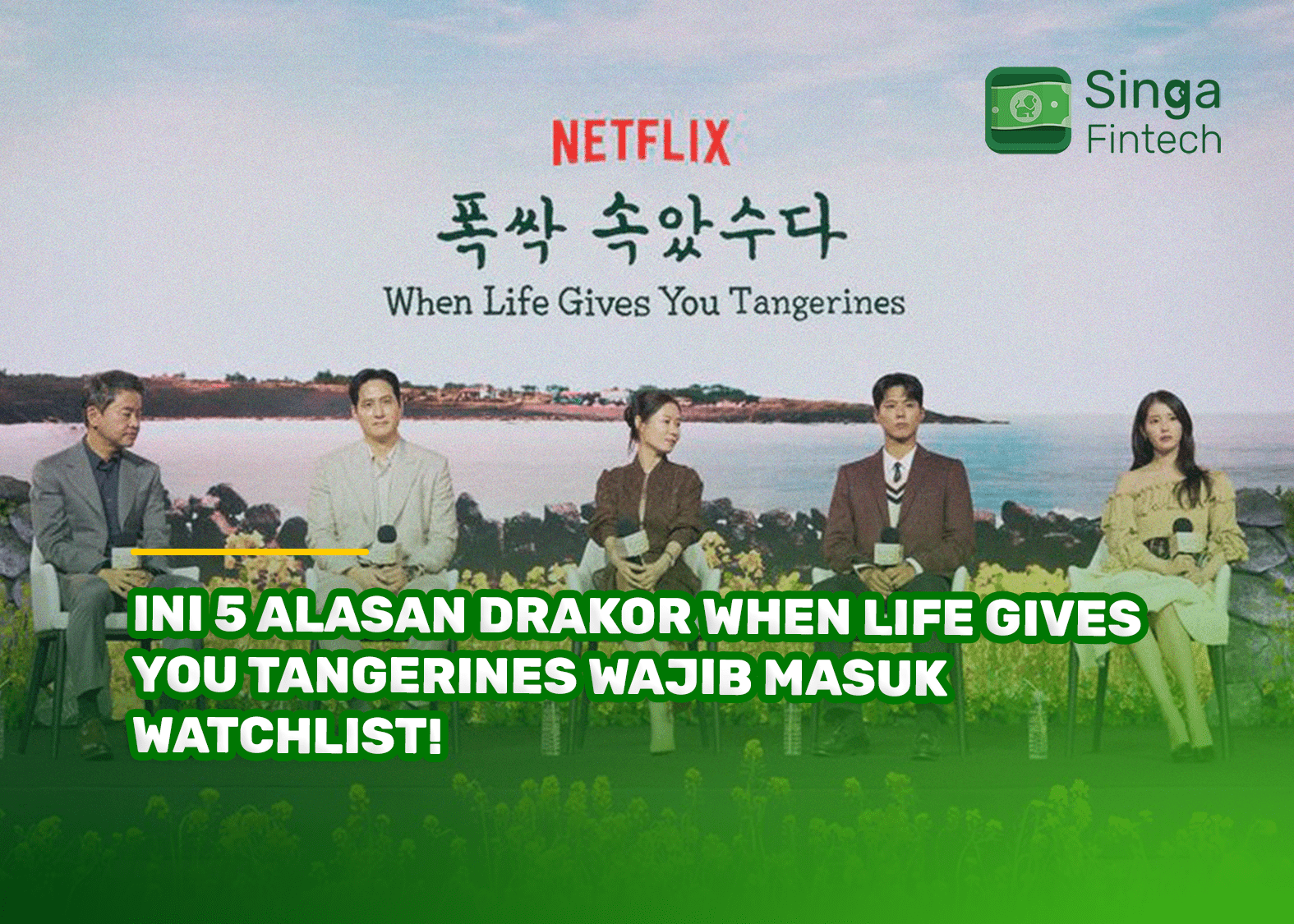 Ini 5 Alasan Drakor When Life Gives You Tangerines Wajib Masuk Watchlist!