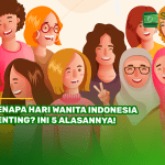 Kenapa Hari Wanita Indonesia Penting? Ini 5 Alasannya!