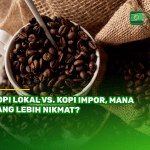 Kopi Lokal Vs. Kopi Impor, Mana yang Lebih Nikmat?