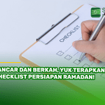 Lancar dan Berkah, Yuk Terapkan Checklist Persiapan Ramadhan!