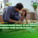 Lebaran Makin Seru! 10 Ide Kegiatan Keluarga yang Wajib Dicoba!
