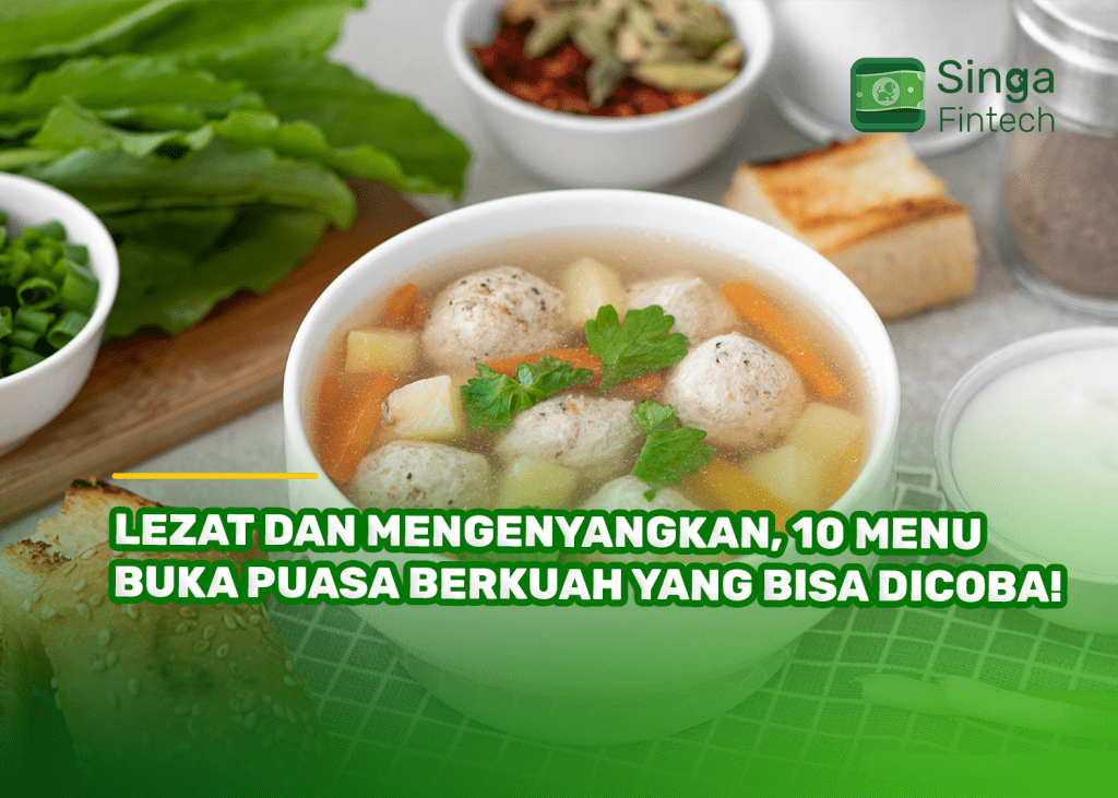 Lezat dan Mengenyangkan, 10 Menu Buka Puasa Berkuah yang Bisa Dicoba!