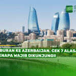 Liburan ke Azerbaijan, Cek 7 Alasan Kenapa Wajib Dikunjungi!