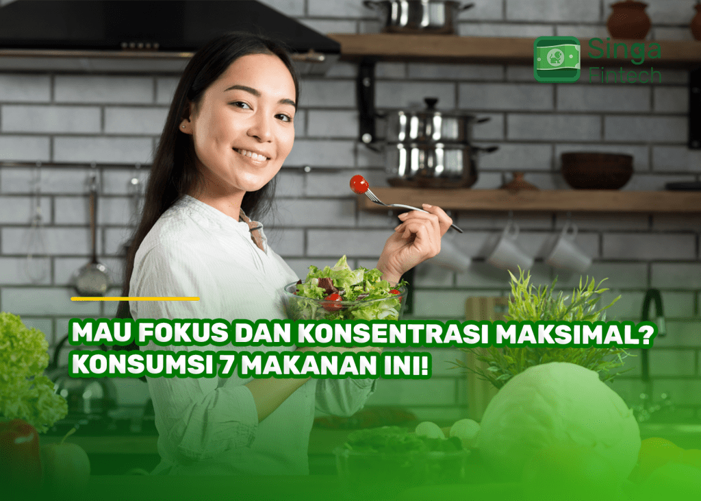 Mau Fokus dan Konsentrasi Maksimal? Konsumsi 7 Makanan Ini!