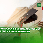Mau Kuliah S2 di Singapore? Cek Kisaran Biayanya di Sini!