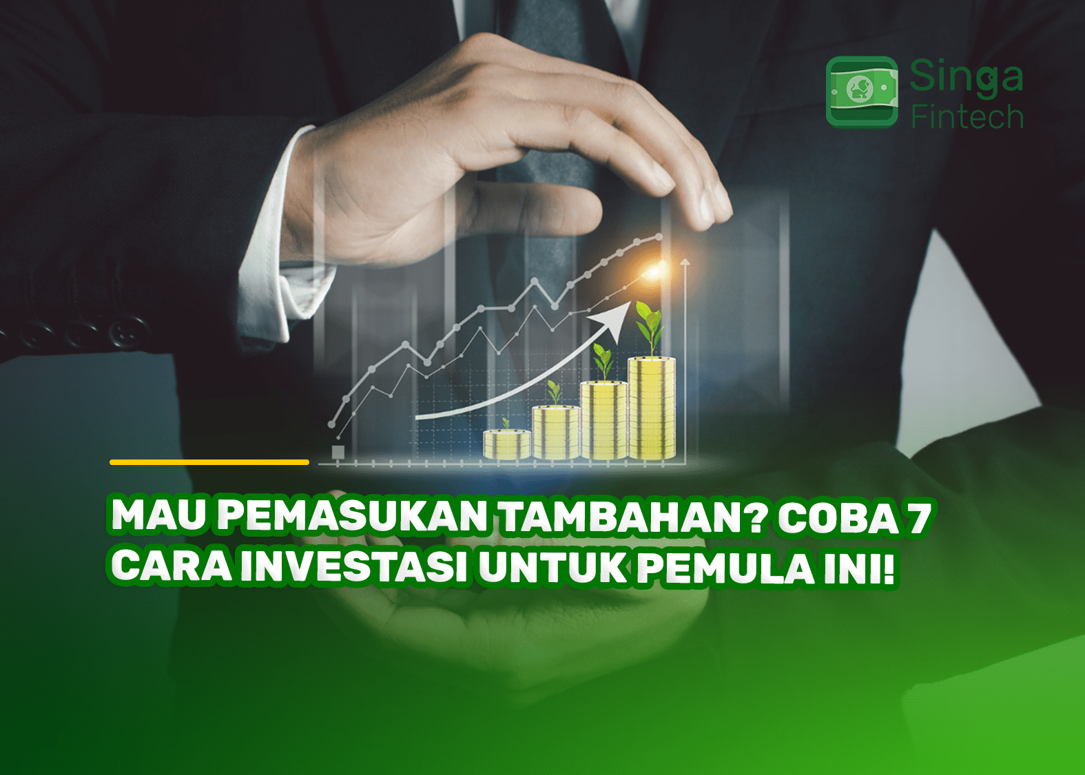 Mau Pemasukan Tambahan? Coba 7 Cara Investasi untuk Pemula Ini!