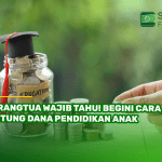 Orangtua Wajib Tahu! Begini Cara Hitung Dana Pendidikan Anak
