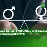 Rayakan Hari Perempuan Internasional dengan 5 Aksi Nyata!