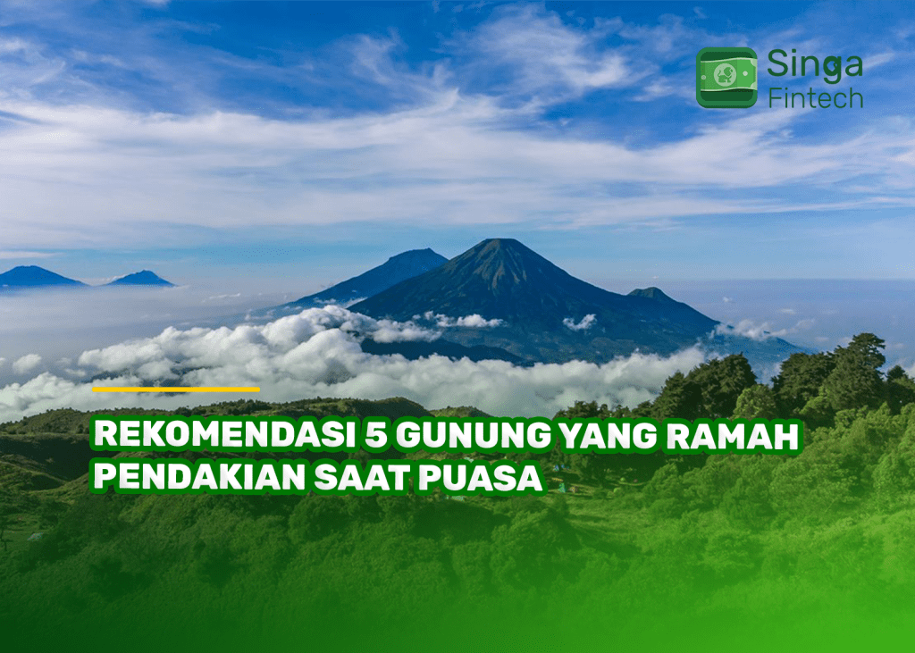 Rekomendasi 5 Gunung yang Ramah Pendakian Saat Puasa