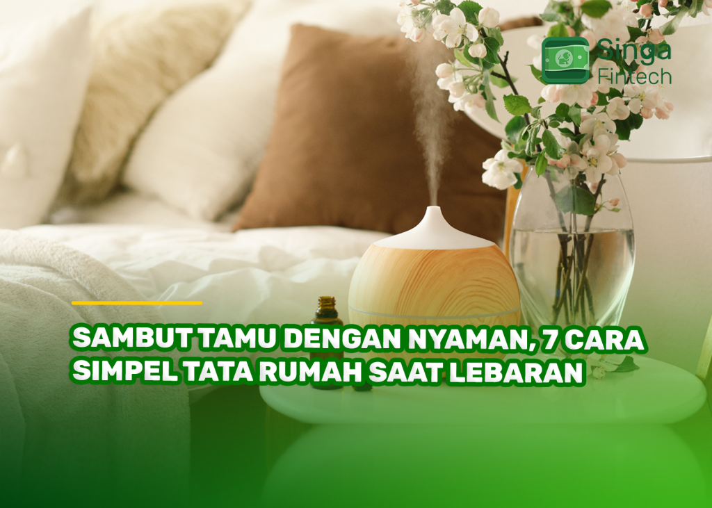 Sambut Tamu dengan Nyaman, 7 Cara Simpel Tata Rumah Saat Lebaran